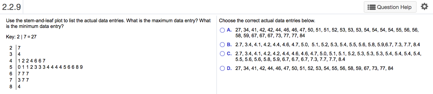 Solved 2.2.9 Question Help Use the stem-and-leaf plot to | Chegg.com