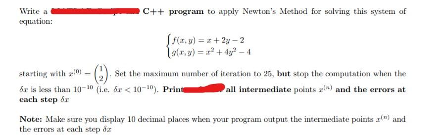 Solved Write a C++ program to apply Newton's Method for | Chegg.com