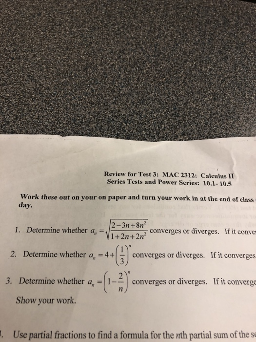 Solved Review for Test 3: MAC 2312: Calculus II Series Tests | Chegg.com
