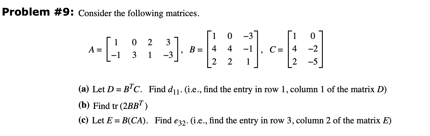 Solved Problem 9 Consider The Following Matrices 1 0 1 2 1702