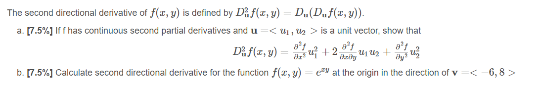 Solved The second directional derivative of f(x, y) is | Chegg.com