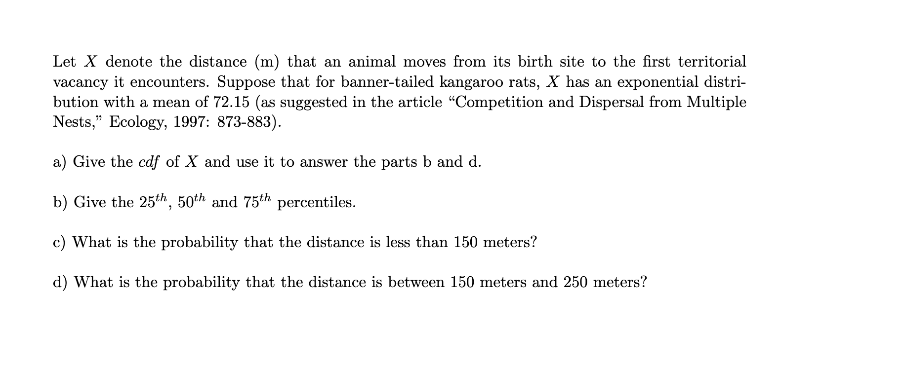 Solved Let X denote the distance (m) that an animal moves | Chegg.com