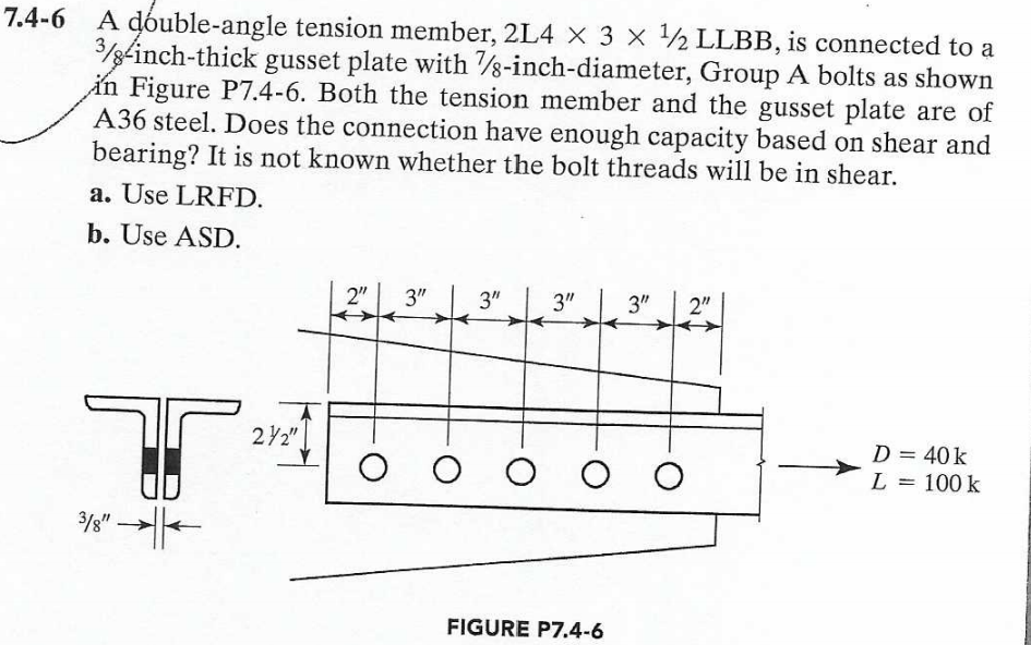 Solved 7.4-6 A double-angle tension member, 2L4 X 3 X 1/2 | Chegg.com