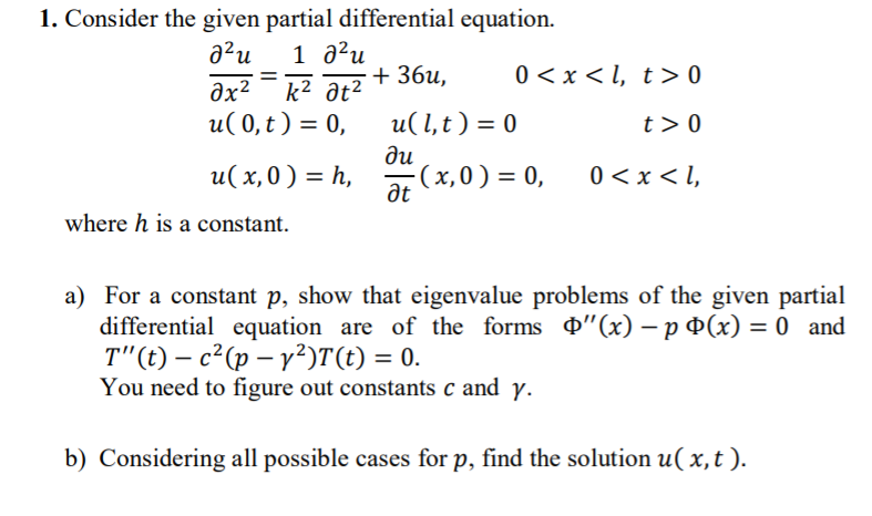 Solved 1. Consider the given partial differential equation. | Chegg.com