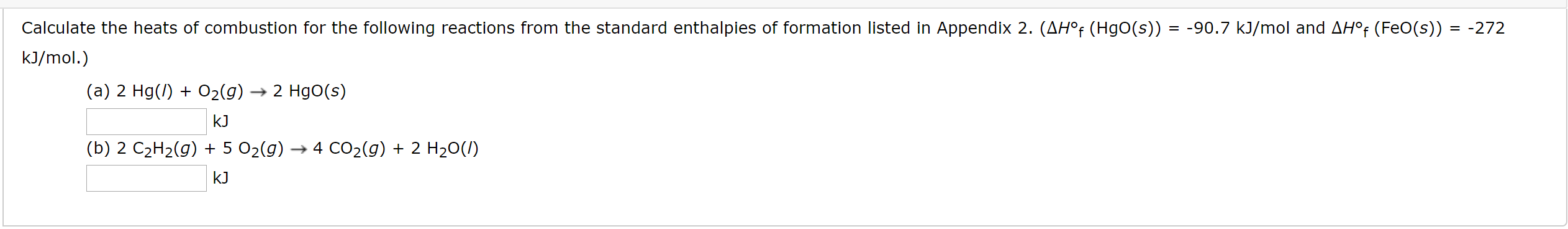 Solved Calculate The Heats Of Combustion For The Following | Chegg.com