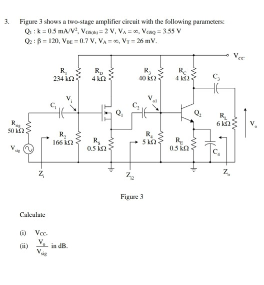 Solved 3. Figure 3 shows a two-stage amplifier circuit with | Chegg.com