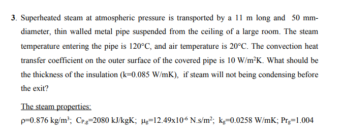 Solved 3. Superheated steam at atmospheric pressure is | Chegg.com