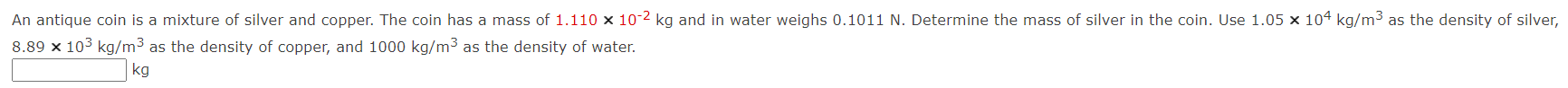 Solved 8.89×103 kg/m3 as the density of copper, and 1000 | Chegg.com