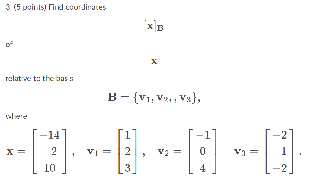 Solved 3. (5 Points) Find Coordinates XB B Of X Relative To | Chegg.com