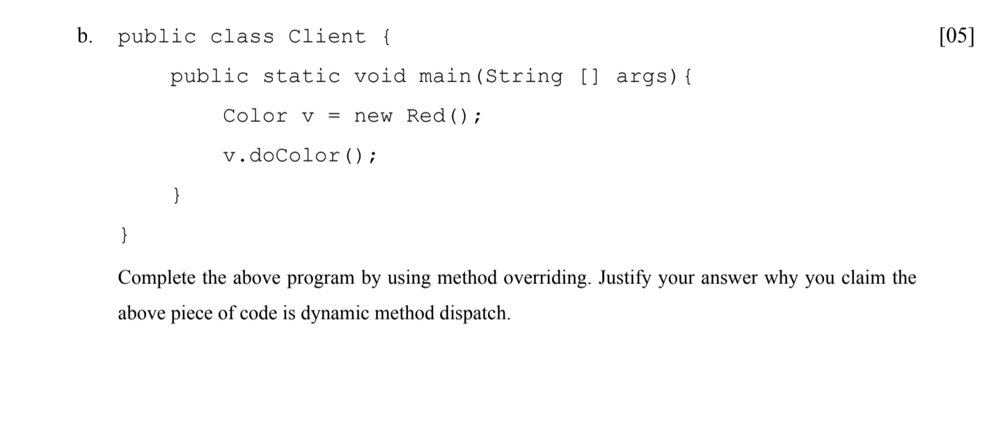 Solved b. public class Client { [05] public static void | Chegg.com