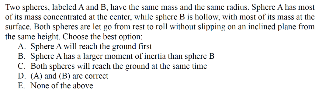 Solved Two Spheres, Labeled A And B, Have The Same Mass And | Chegg.com