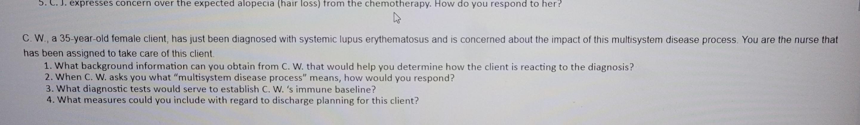 Solved C. W., a 35-year-old female client, has just been | Chegg.com