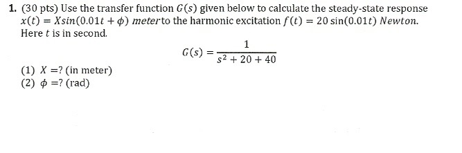 Solved 1. (30 pts) Use the transfer function G (s) given | Chegg.com