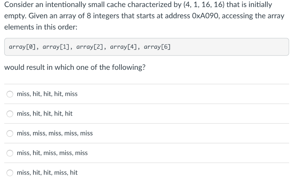 Solved Consider an intentionally small cache characterized | Chegg.com
