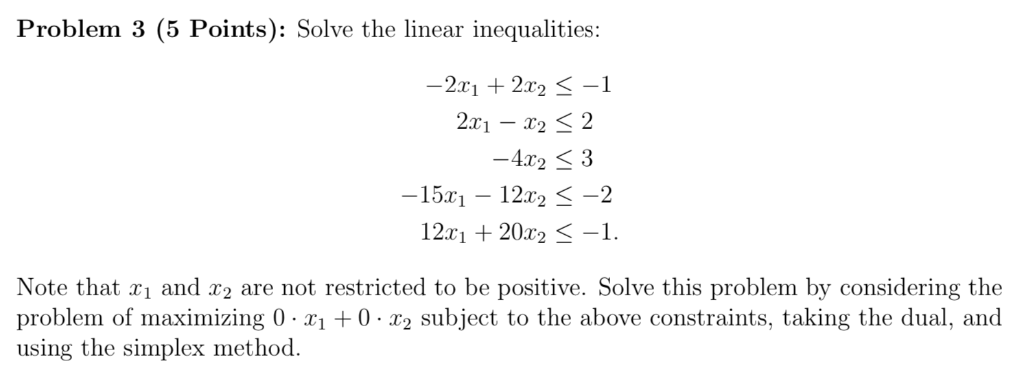 Solved Problem 3 (5 Points): Solve the linear inequalities: | Chegg.com