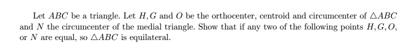 Solved Let ABC be a triangle. Let H, G and O be the | Chegg.com