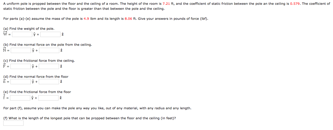 Solved A Uniform Pole Is Propped Between The Floor And Th