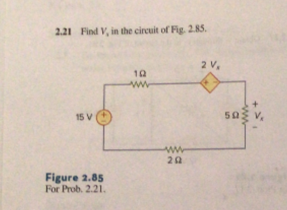 Solved 2.21 Find V, in the circuit of Fig. 2.85 2 V, 19 ww | Chegg.com