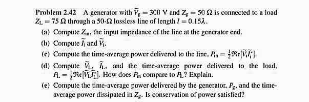 Solved Problem 2.42 A generator with V, = 300 V and Z: = 50 | Chegg.com