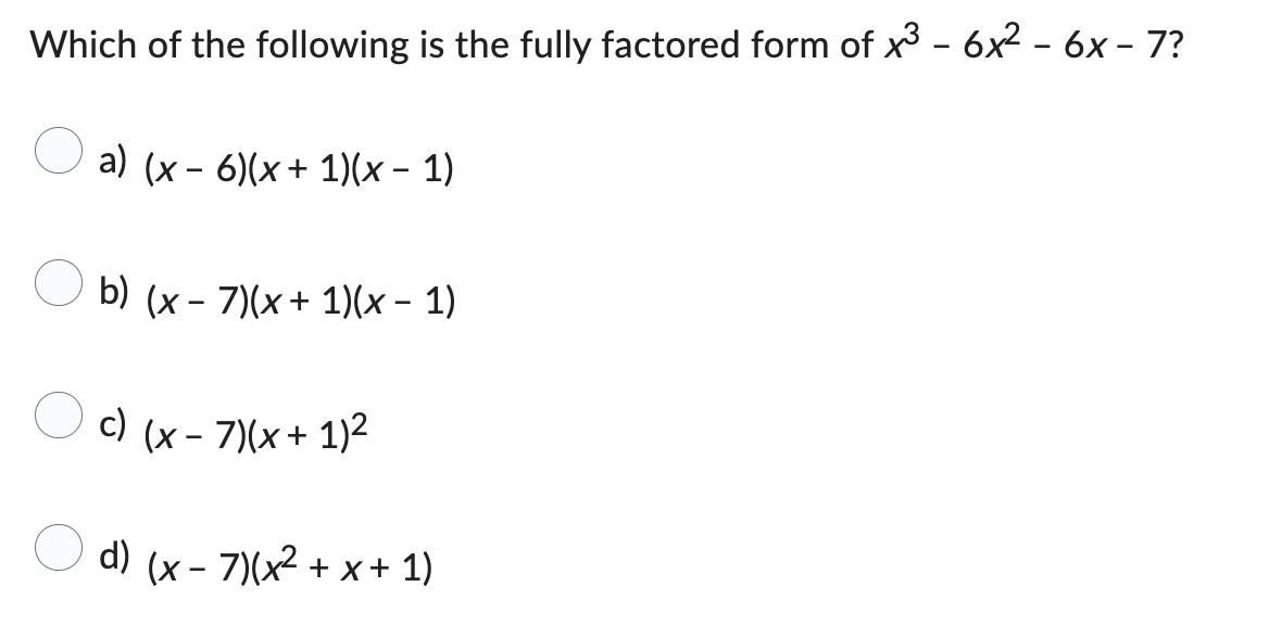 Solved Which of the following is the fully factored form of | Chegg.com