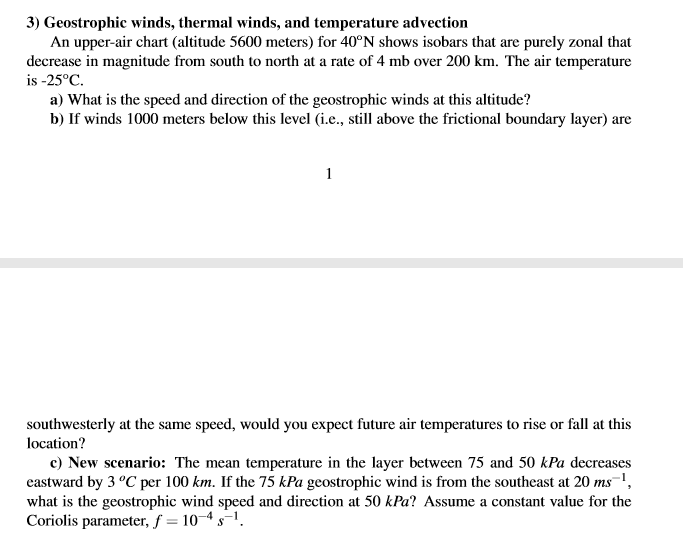 Solved 3) Geostrophic winds, thermal winds, and temperature | Chegg.com