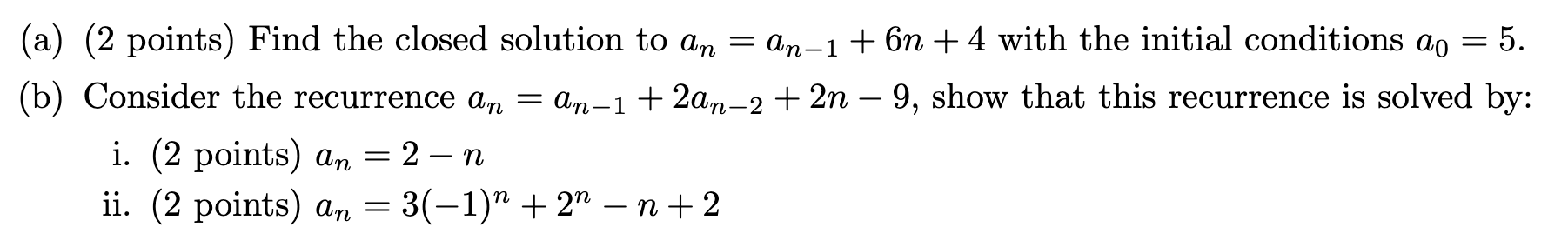 Solved (a) (2 Points) Find The Closed Solution To | Chegg.com