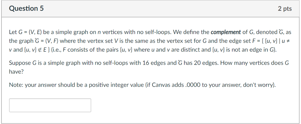 Solved Question 5 2 pts Let G-(V, E) be a simple graph on n | Chegg.com