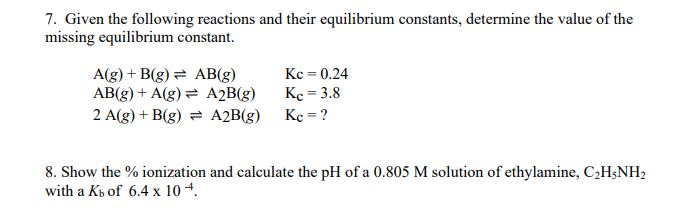 Solved 7. Given the following reactions and their | Chegg.com