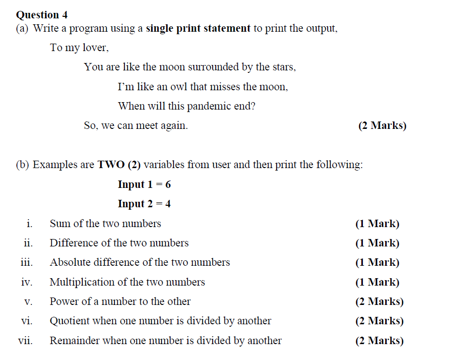 Solved Question 4 (a) Write a program using a single print | Chegg.com