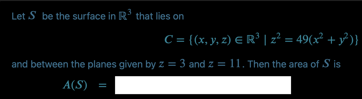 Solved Let S be the surface in R3 that lies on | Chegg.com