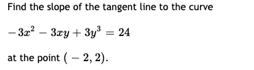 Solved Find the slope of the tangent line to the curve - 3x2 | Chegg.com