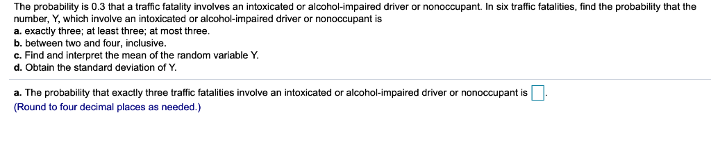 Solved The probability is 0.3 that a traffic fatality | Chegg.com