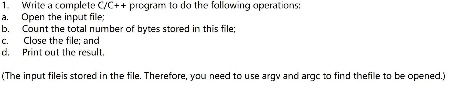 Solved 1. a. b. Write a complete C/C++ program to do the | Chegg.com