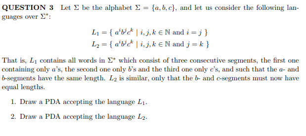 Solved QUESTION 3 Let Σ be the alphabet Σ = {a,b,c}, and let | Chegg.com