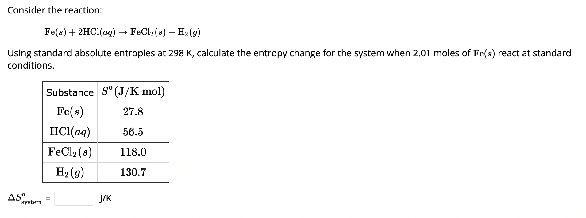 Solved Consider the reaction: Fe(s)+2HCl(aq)→FeCl2(s)+H2(g) | Chegg.com