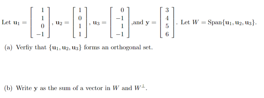 Solved Let u1=⎣⎡110−1⎦⎤,u2=⎣⎡1011⎦⎤,u3=⎣⎡0−11−1⎦⎤, and | Chegg.com