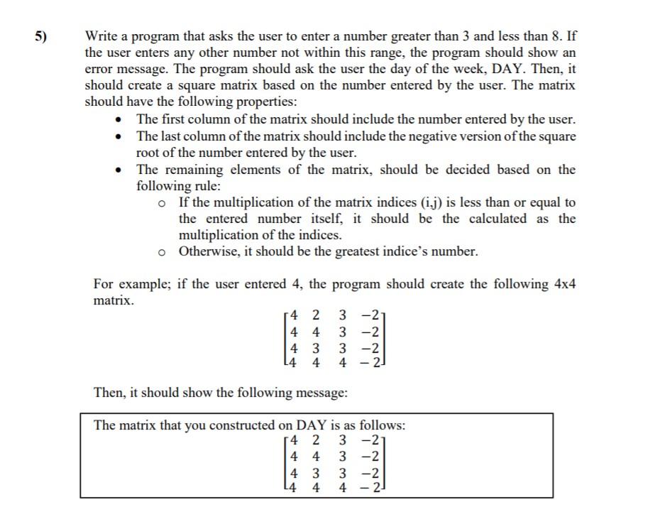 Solved 5) Write a program that asks the user to enter a | Chegg.com
