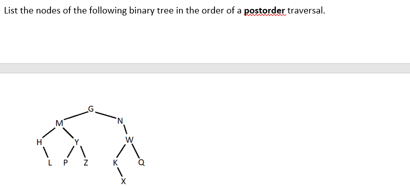 Solved List the nodes of the following binary tree in the | Chegg.com