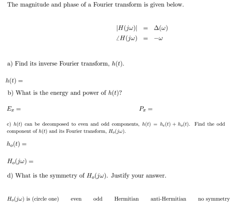 Solved The magnitude and phase of a Fourier transform is | Chegg.com
