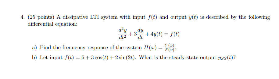 Solved 4. (25 points) A dissipative LTI system with input | Chegg.com