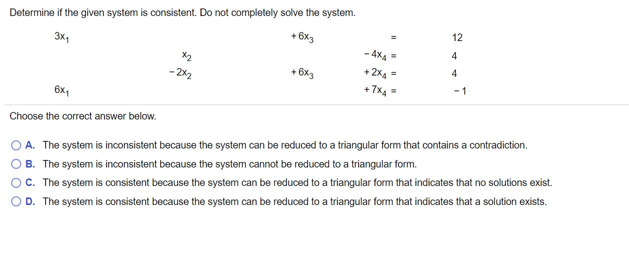 Solved Determine if the given system is consistent. Do not | Chegg.com