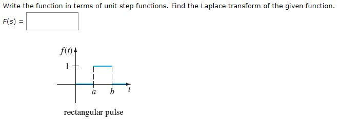 Solved Write the function in terms of unit step functions. | Chegg.com