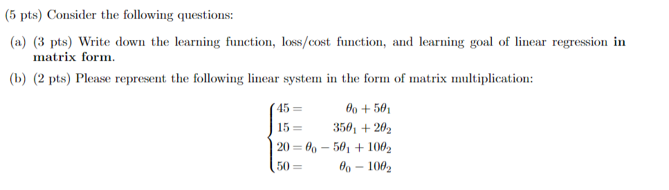 (5 pts) Consider the following questions: (a) (3 pts) | Chegg.com