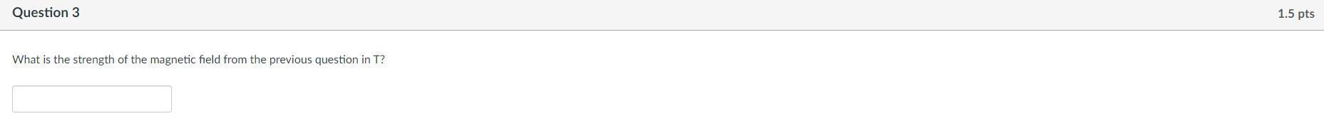 Solved What is the strength of the magnetic field from the | Chegg.com