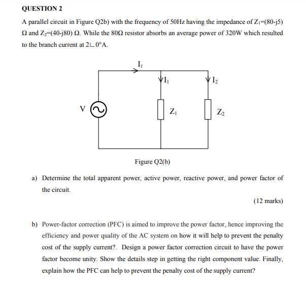 Solved QUESTION 2 A Parallel Circuit In Figure Q2b) With The | Chegg.com