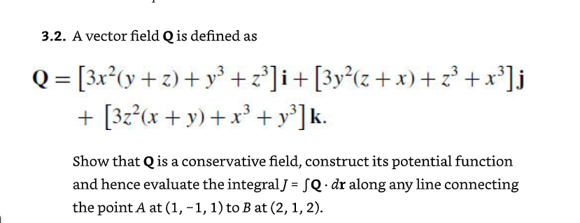 Solved 3.2. A vector field Q is defined as | Chegg.com