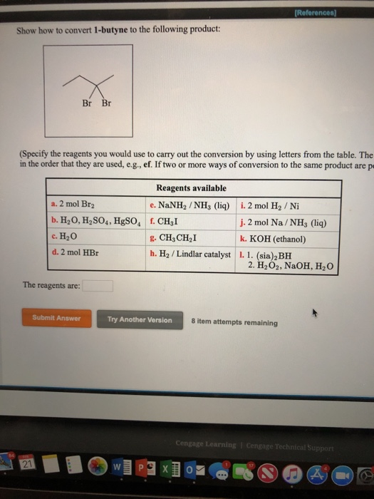 Solved Show How To Convert 1 Butyne To The Following Product Br