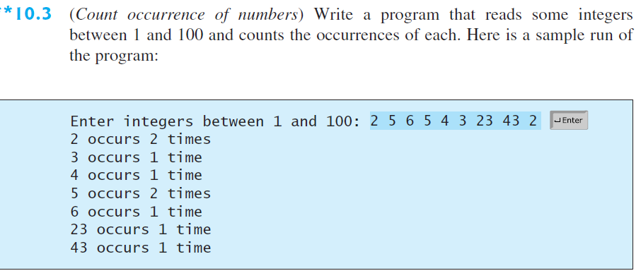 Solved *10.3 (Count occurrence of numbers) Write a program | Chegg.com