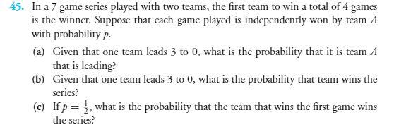 Solved 45. In A 7 Game Series Played With Two Teams, The | Chegg.com