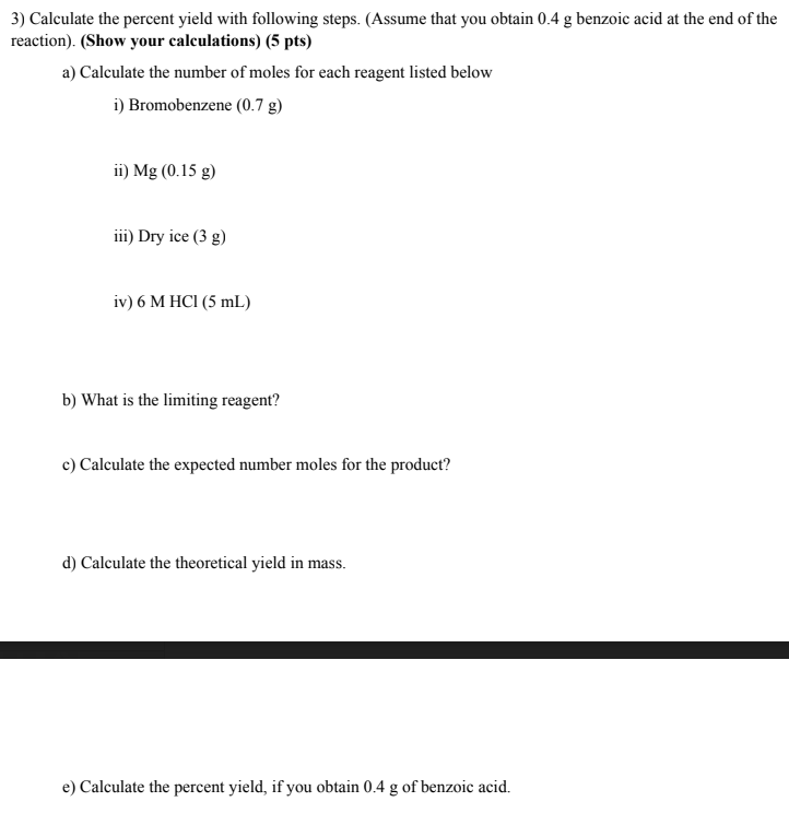 Solved 3) Calculate The Percent Yield With Following Steps. | Chegg.com